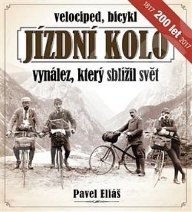 Jízdní kolo, vynález, který sblížil svět