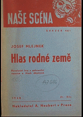 Hlas rodné země : revoluční hra z pohraniční vesnice o třech dějstvích