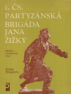 1. čs. partyzánská brigáda Jana Žižky : (srpen-listopad 1944)