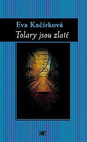 Tolary jsou zlaté