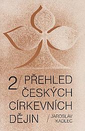 Přehled českých církevních dějin 2