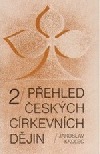 Přehled českých církevních dějin 2