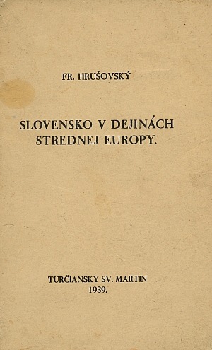 Slovensko v dejinách strednej Europy