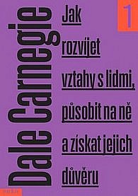 Jak rozvíjet vztahy s lidmi, působit na ně a získat jejich důvěru