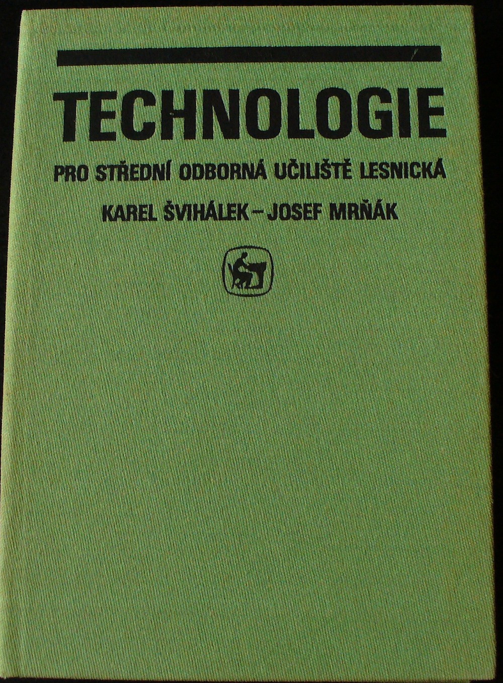 Technologie pro střední odborná učiliště lesnická