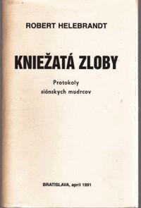 Kniežatá Zloby - Protokoly sionských mudrcov