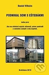 Podnikal som s eštebákmi 1