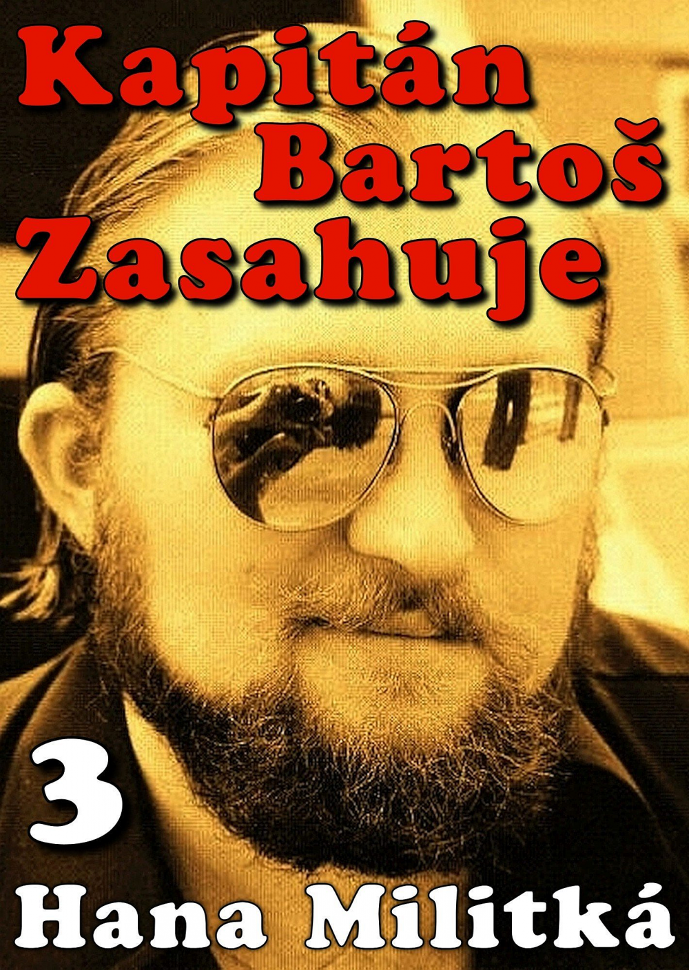 Kapitán Bartoš zasahuje 3: Přicházím s deštěm