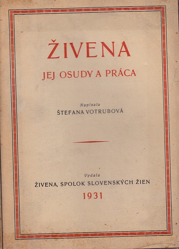 Živena: Jej osudy a práca