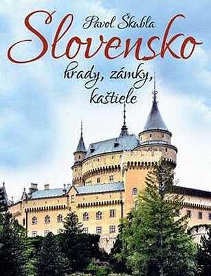 Slovensko - hrady, zámky, kaštiele