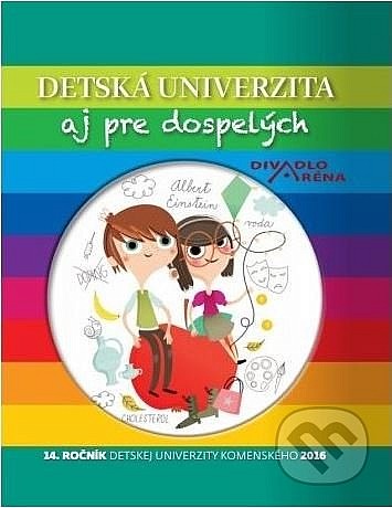 Detská univerzita aj pre dospelých 2016