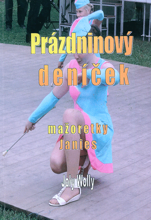 Prázdninový deníček mažoretky Janies