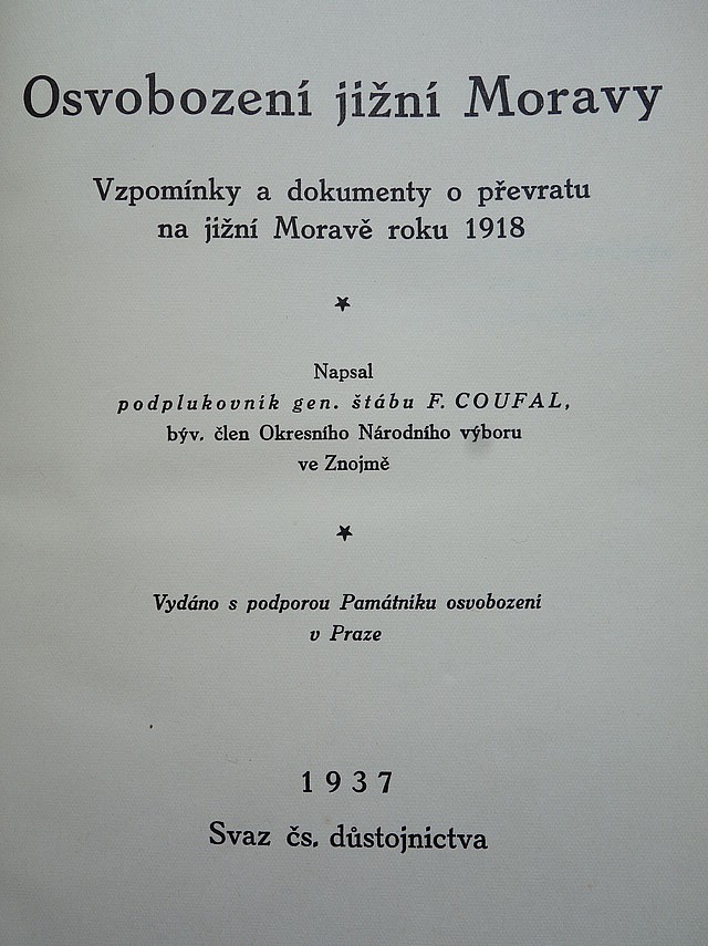 Osvobození jižní Moravy - Vzpomínky a dokumenty o převratu na jižní Moravě roku 1918