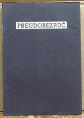 Pseudobezruč: válečná episoda z básníkova života