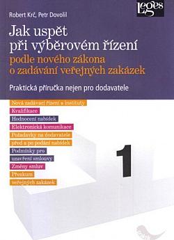 Jak uspět při výběrovém řízení podle nového zákona o zadávání veřejných zakázek