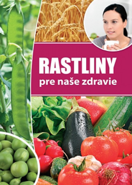 Rastliny pre naše zdravie