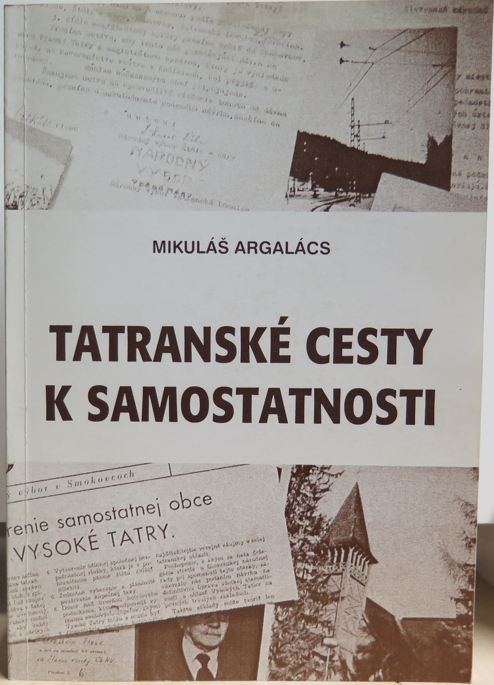 Tatranské cesty k samostatnosti