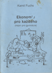 Ekonomie pro každého (nejen pro gymnazia)