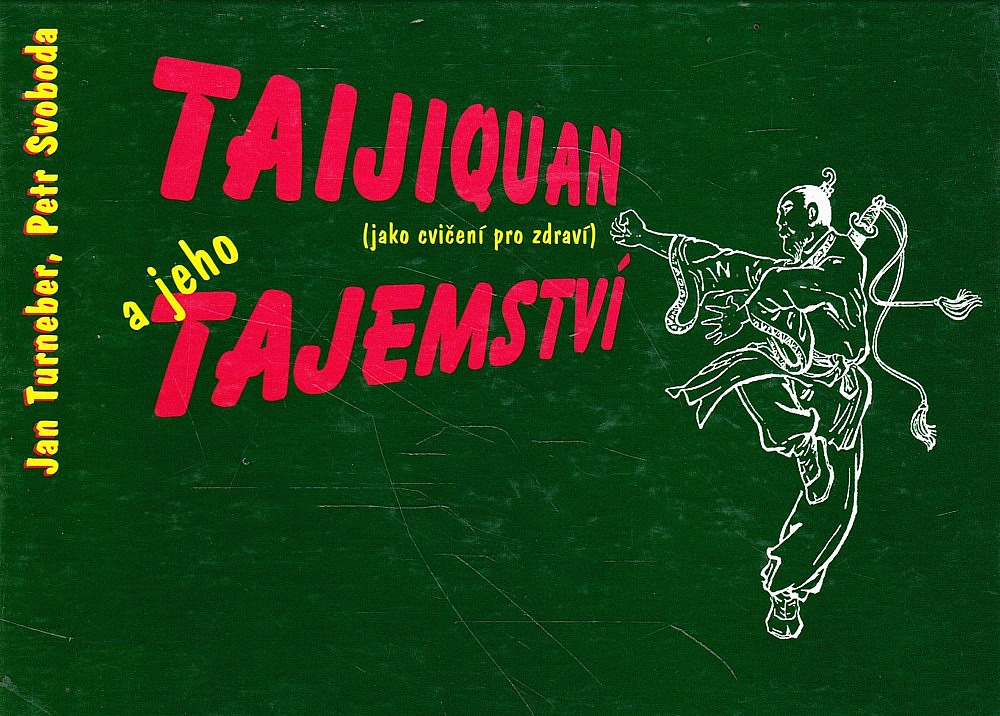 Taijiquan jako cvičení pro zdraví a jeho tajemství