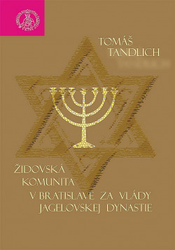 Židovská komunita v Bratislave za vlády Jagelovskej dynastie