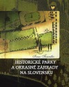 Historické parky a okrasné zahrady na Slovensku