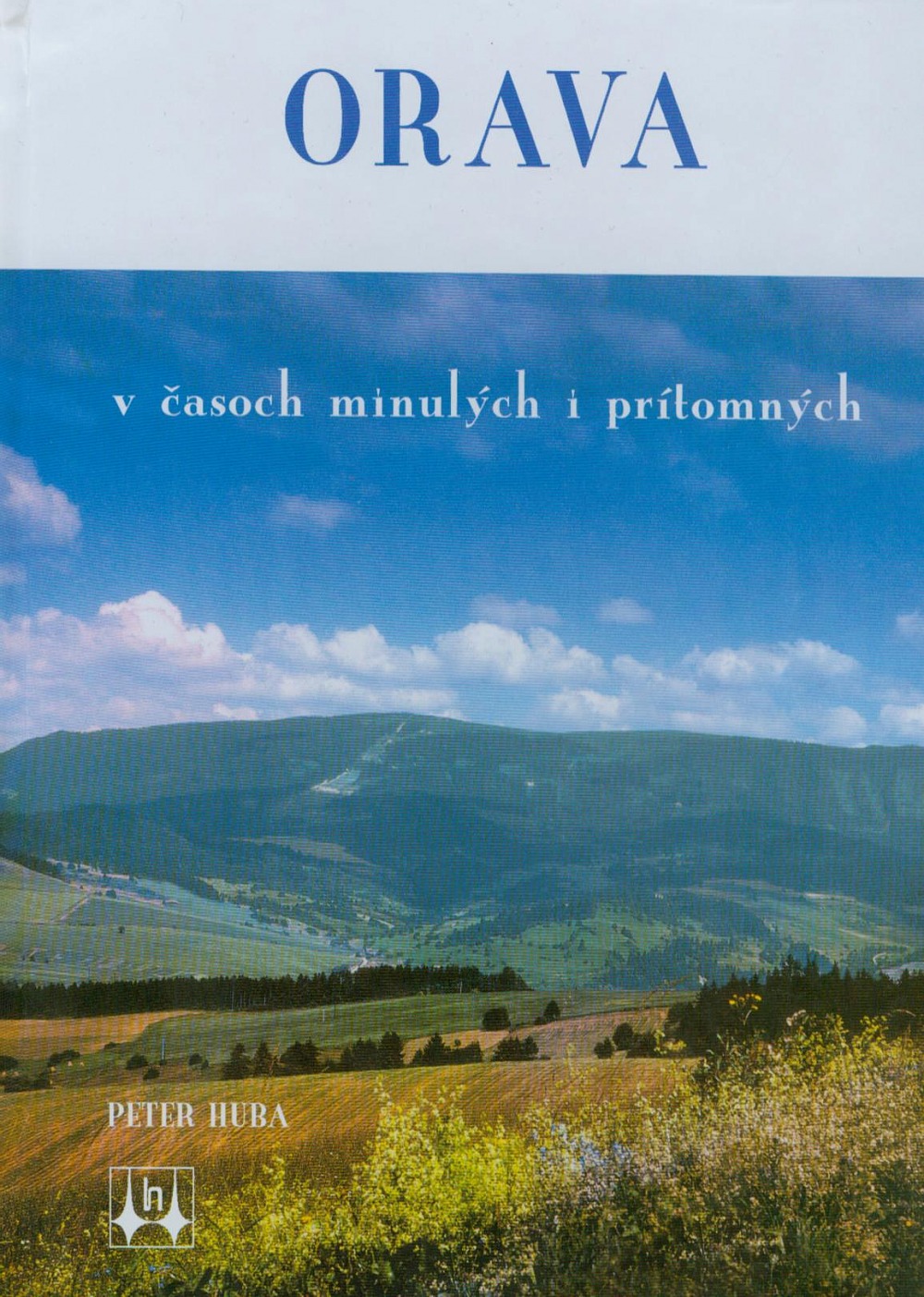 Orava v časoch minulých i prítomných