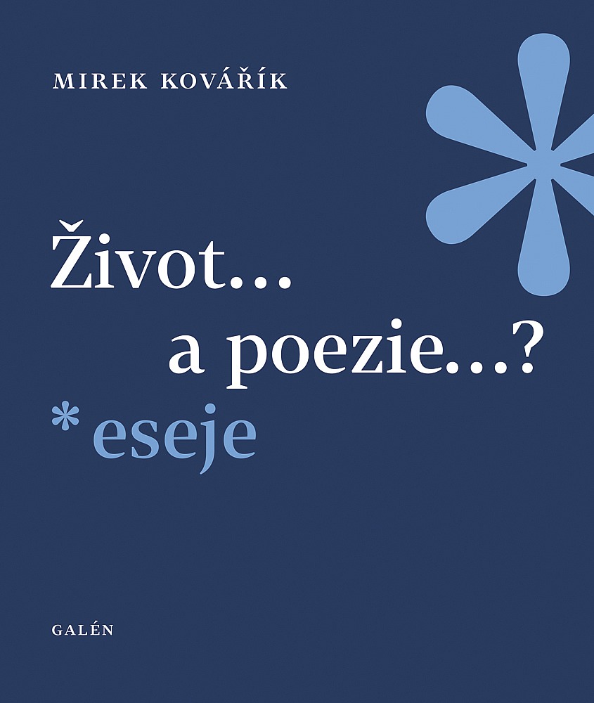 Život... a poezie...?: Eseje