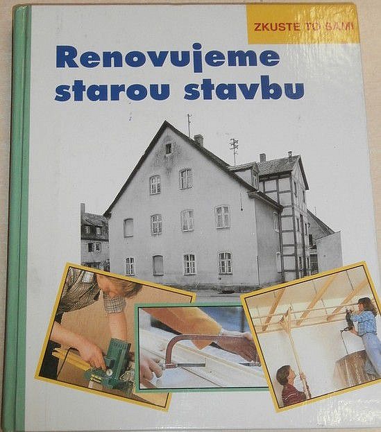 Renovujeme starou stavbu