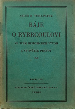 Báje o Rybrcoulovi ve svém historickém vývoji a ve světle pravdy