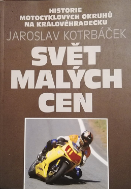 Svět malých cen: Historie motocyklových okruhů na Královehradecku