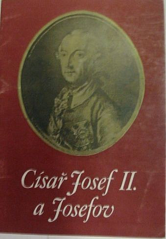 Císař Josef II. a Josefov