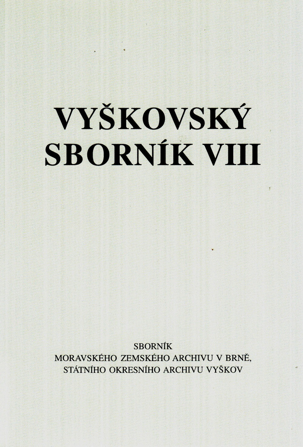 Vyškovský sborník VIII.