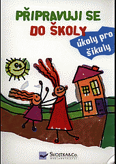 Připravuji se do školy - úkoly pro šikuly