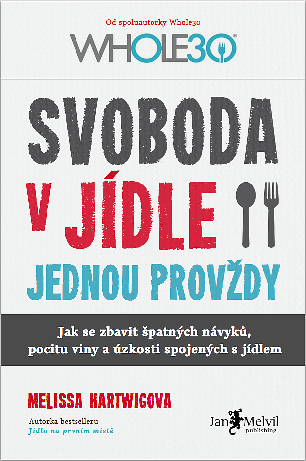 Svoboda v jídle jednou provždy