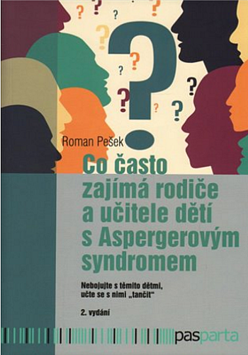 Co často zajímá rodiče a učitele dětí s Aspergerovým syndromem