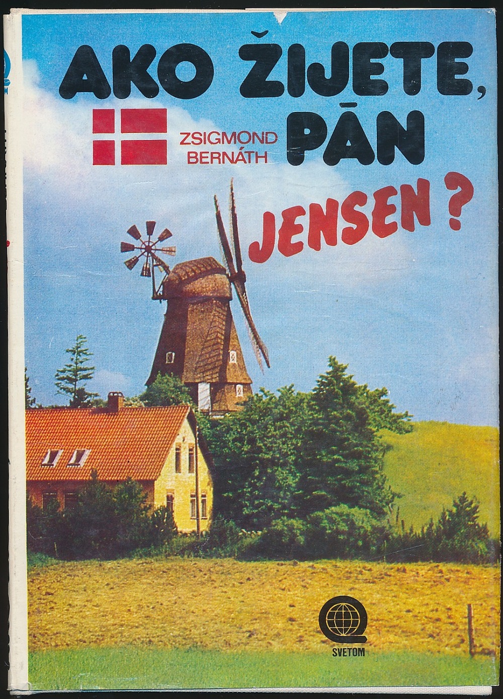 Ako žijete, pán Jensen?