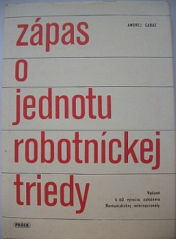 Zápas o jednotu robotnickej triedy