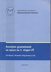 Rozvíjení gramotnosti ve výuce na 1. stupni ZŠ