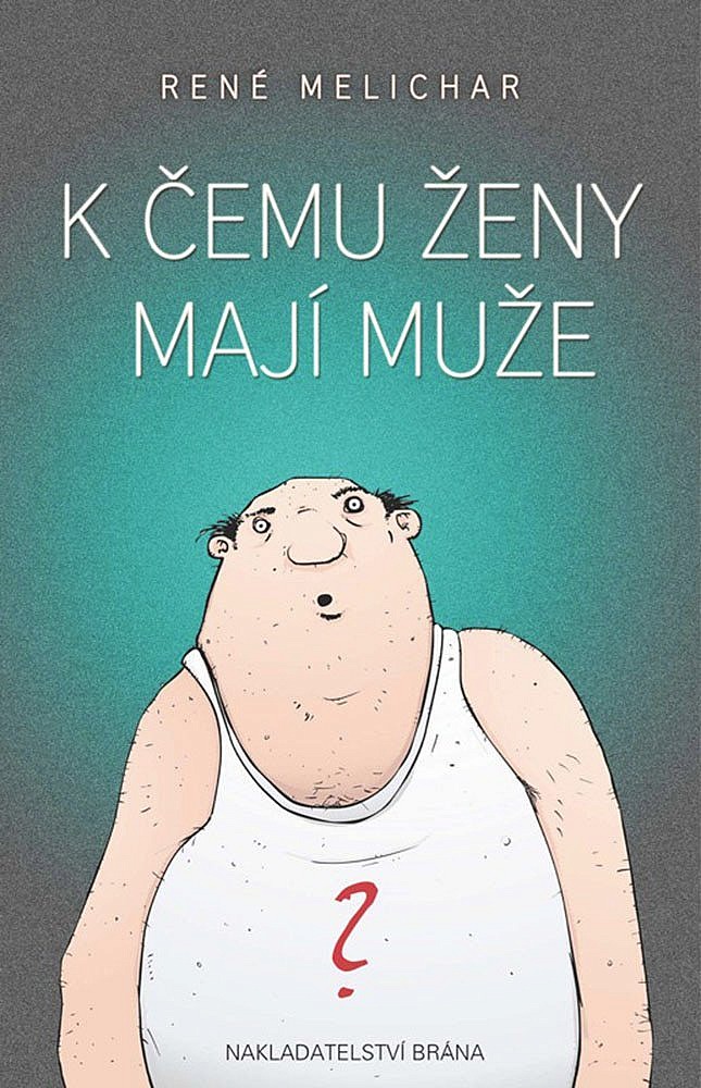 K čemu ženy mají muže