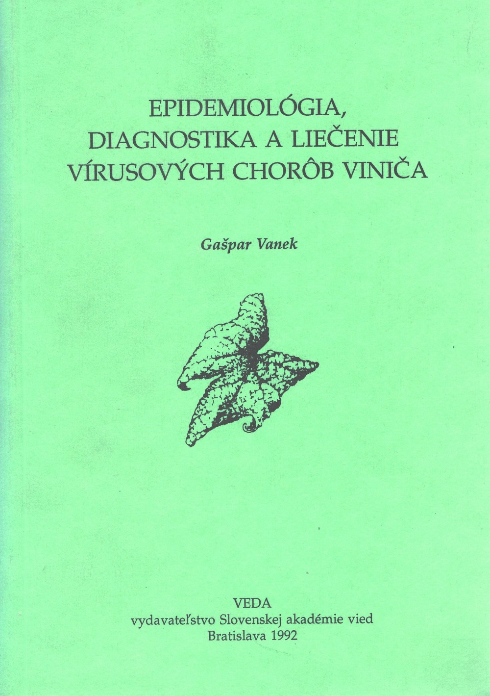 Epidemiológia, diagnostika a liečenie vírusových chorôb viniča