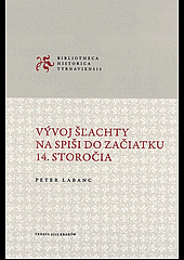 Vývoj šľachty na Spiši do začiatku 14. storočia