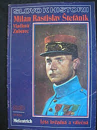 Milan Rastislav Štefánik: Léta hvězdná a válečná