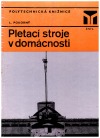 Pletací stroje v domácnosti