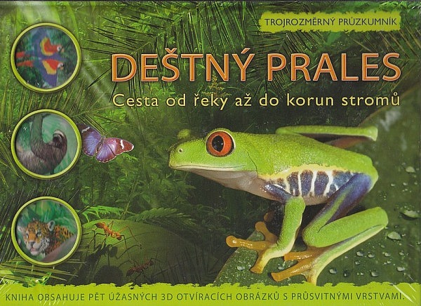 Deštný prales: Cesta od řeky až do korun stromů