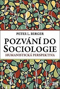 Pozvání do Sociologie - Humanistická perspektiva