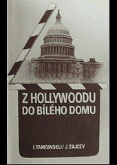 Z Hollywoodu do Bílého domu