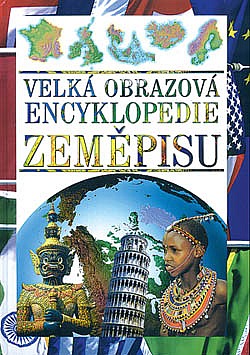 Velká obrazová encyklopedie zeměpisu