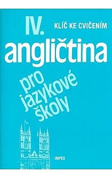 Angličtina pro jazykové školy IV. - klíč ke cvičením