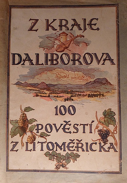 Z kraje Daliborova, 100 pověstí z Litoměřicka