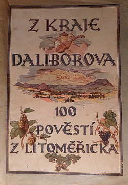 Z kraje Daliborova, 100 pověstí z Litoměřicka